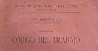 Código de Trabajo de España de 1926. Fuente: biblioteca-fag.blogspot.com